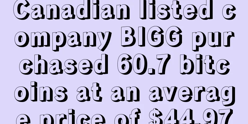 Canadian listed company BIGG purchased 60.7 bitcoins at an average price of $44,970