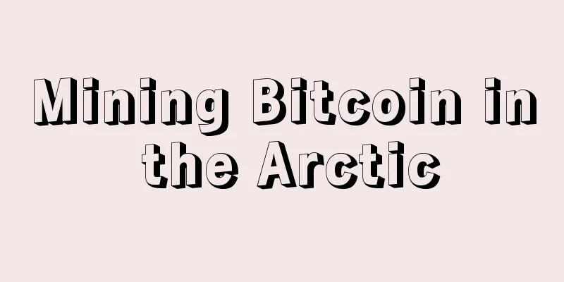 Mining Bitcoin in the Arctic