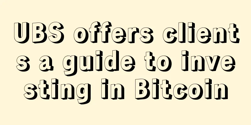 UBS offers clients a guide to investing in Bitcoin