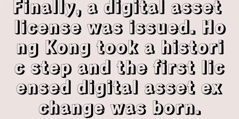 Finally, a digital asset license was issued. Hong Kong took a historic step and the first licensed digital asset exchange was born.