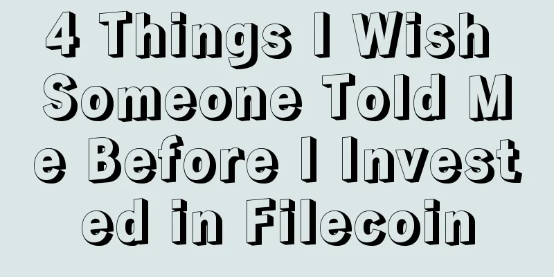 4 Things I Wish Someone Told Me Before I Invested in Filecoin
