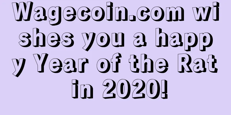 Wagecoin.com wishes you a happy Year of the Rat in 2020!