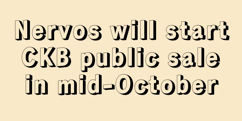 Nervos will start CKB public sale in mid-October