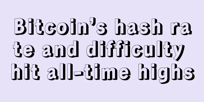 Bitcoin’s hash rate and difficulty hit all-time highs