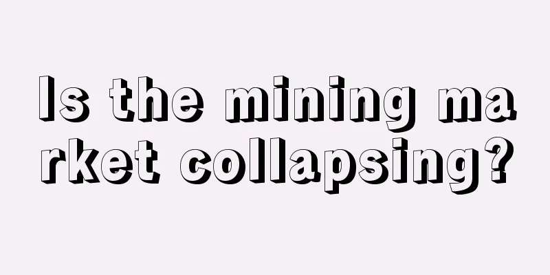 Is the mining market collapsing?