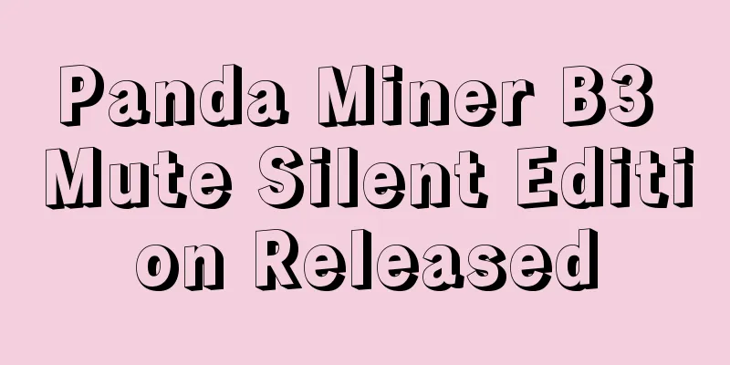 Panda Miner B3 Mute Silent Edition Released