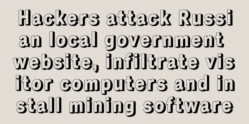 Hackers attack Russian local government website, infiltrate visitor computers and install mining software