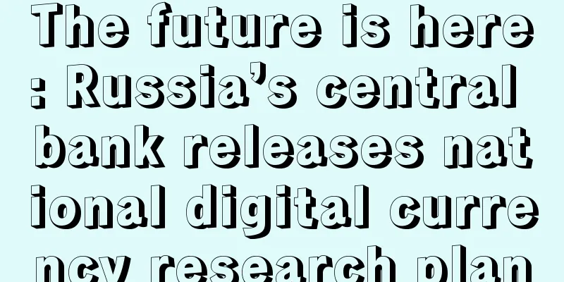 The future is here: Russia’s central bank releases national digital currency research plan