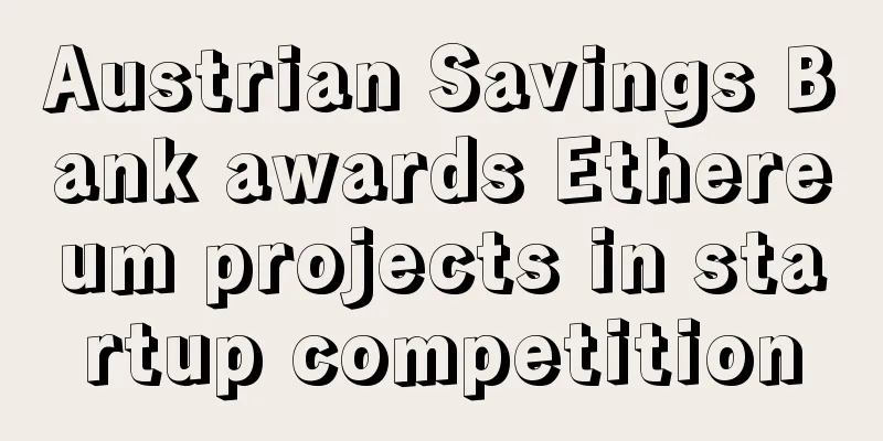 Austrian Savings Bank awards Ethereum projects in startup competition