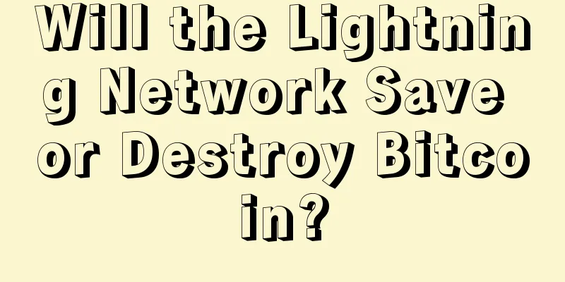 Will the Lightning Network Save or Destroy Bitcoin?