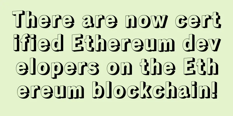 There are now certified Ethereum developers on the Ethereum blockchain!