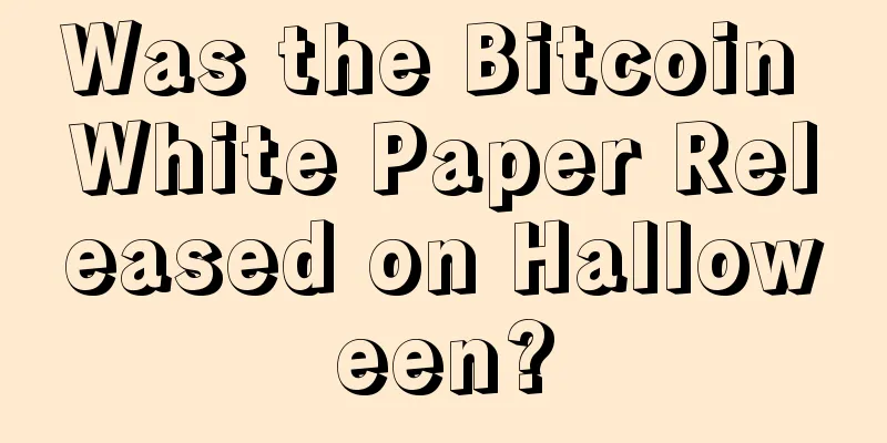 Was the Bitcoin White Paper Released on Halloween?