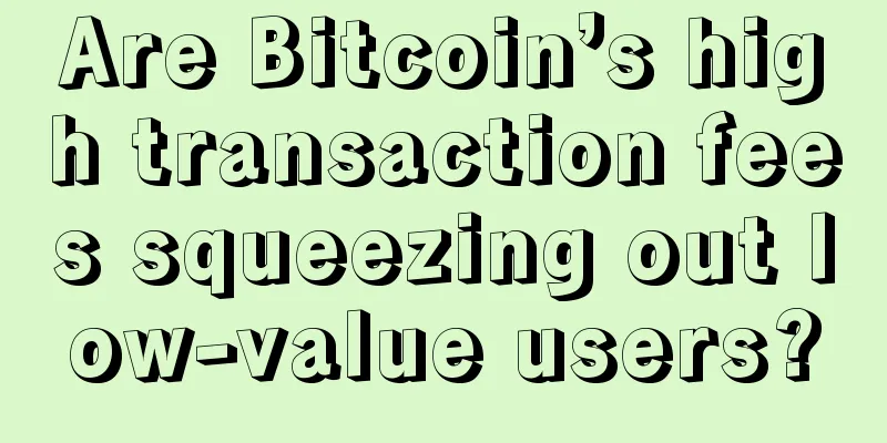 Are Bitcoin’s high transaction fees squeezing out low-value users?