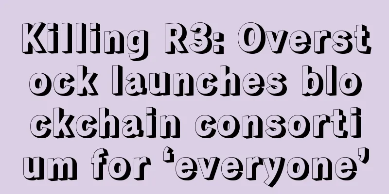 Killing R3: Overstock launches blockchain consortium for ‘everyone’