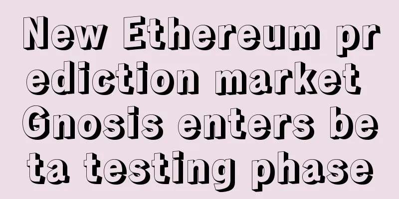 New Ethereum prediction market Gnosis enters beta testing phase