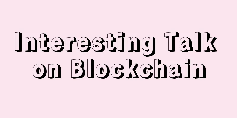 Interesting Talk on Blockchain