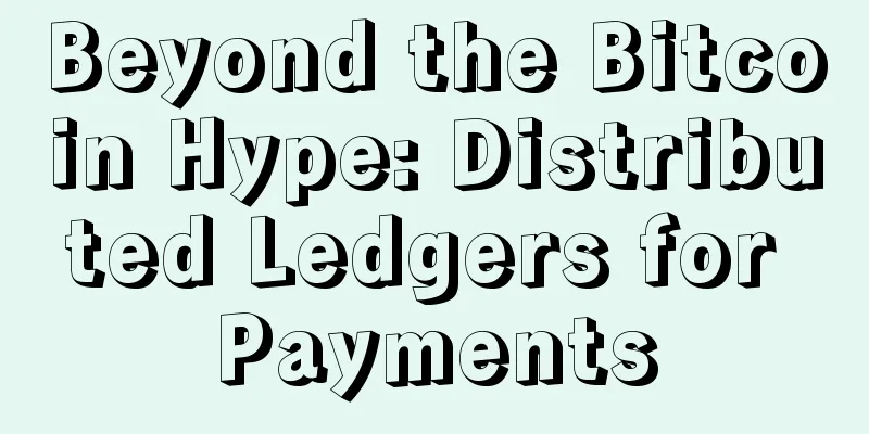 Beyond the Bitcoin Hype: Distributed Ledgers for Payments