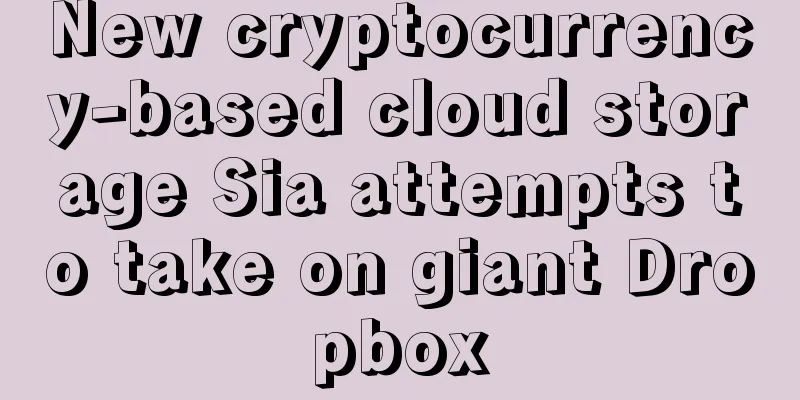 New cryptocurrency-based cloud storage Sia attempts to take on giant Dropbox