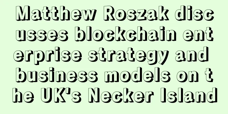 Matthew Roszak discusses blockchain enterprise strategy and business models on the UK's Necker Island