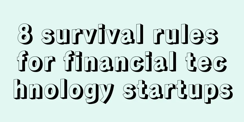 8 survival rules for financial technology startups