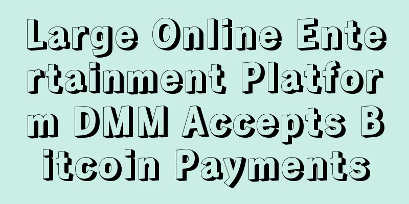 Large Online Entertainment Platform DMM Accepts Bitcoin Payments