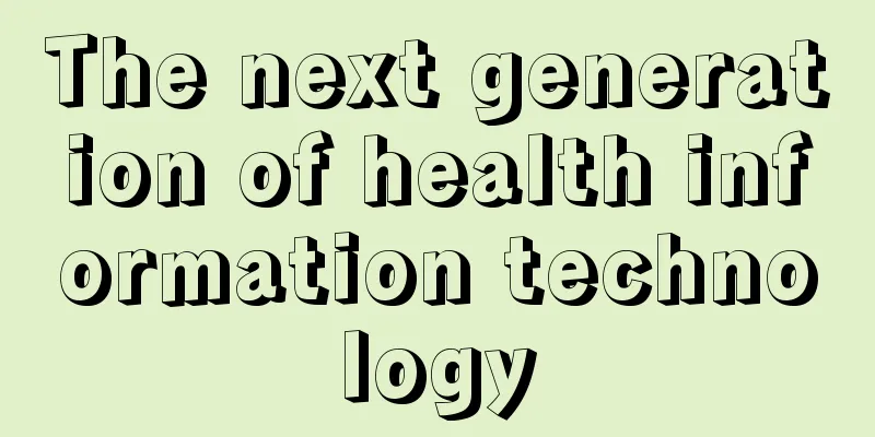 The next generation of health information technology