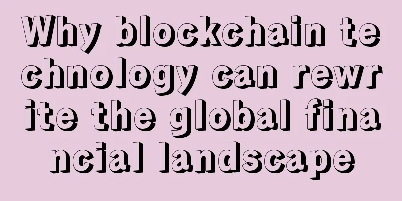 Why blockchain technology can rewrite the global financial landscape