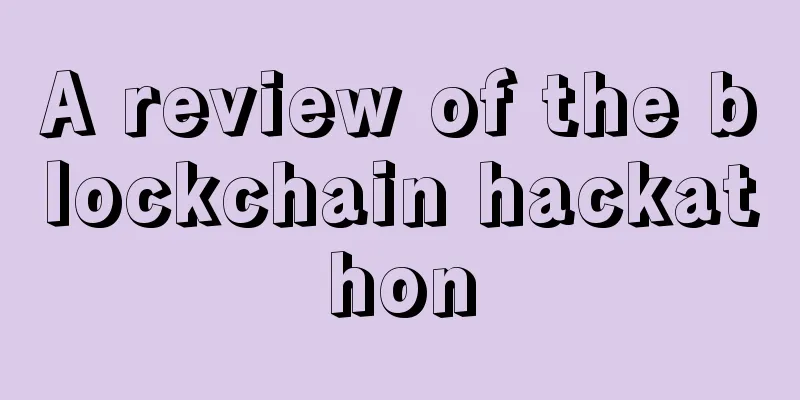 A review of the blockchain hackathon