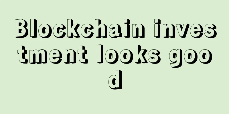Blockchain investment looks good