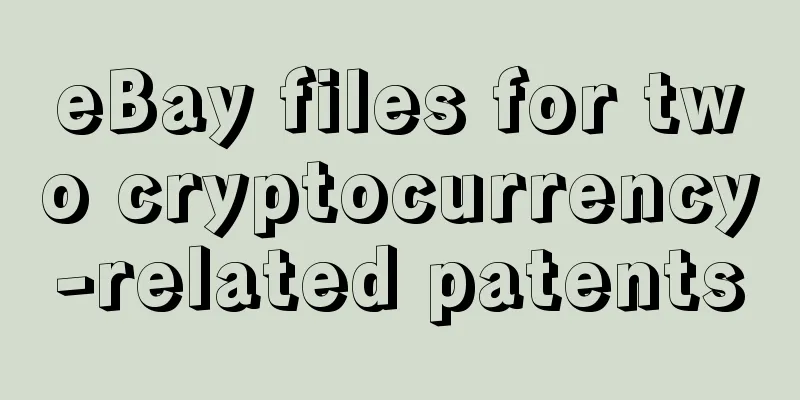 eBay files for two cryptocurrency-related patents