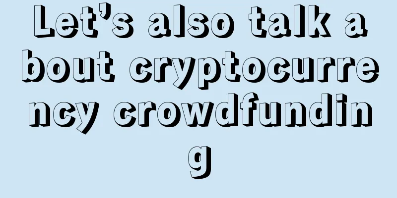 Let’s also talk about cryptocurrency crowdfunding