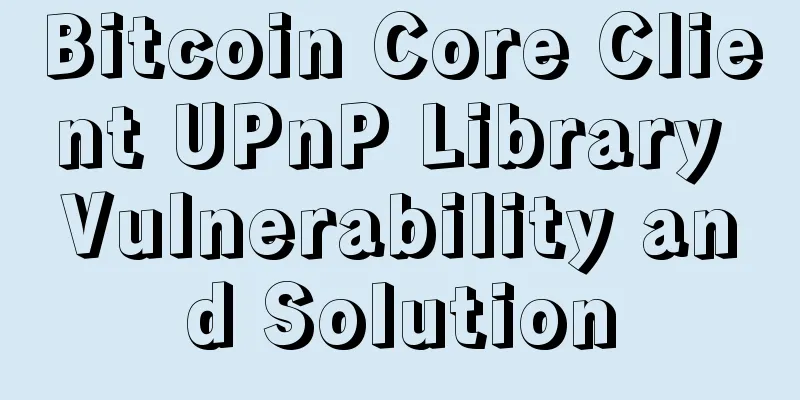 Bitcoin Core Client UPnP Library Vulnerability and Solution
