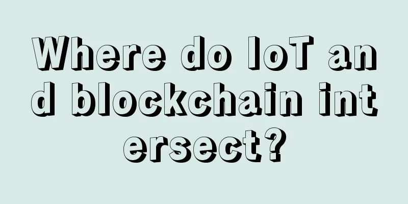 Where do IoT and blockchain intersect?