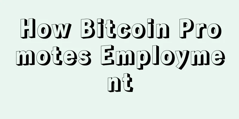 How Bitcoin Promotes Employment