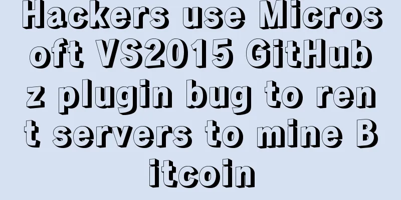 Hackers use Microsoft VS2015 GitHubz plugin bug to rent servers to mine Bitcoin