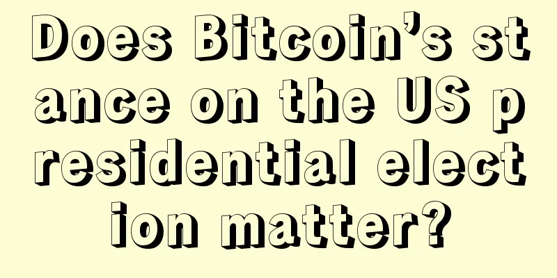 Does Bitcoin’s stance on the US presidential election matter?