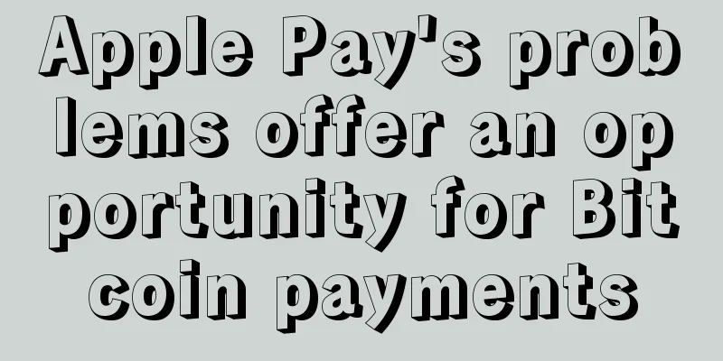 Apple Pay's problems offer an opportunity for Bitcoin payments